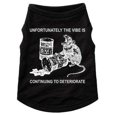 Unfortunately The Vibe Is Continuing To Deteriorate Quote Doggie Tank