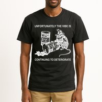 Unfortunately The Vibe Is Continuing To Deteriorate Quote Tall T-Shirt
