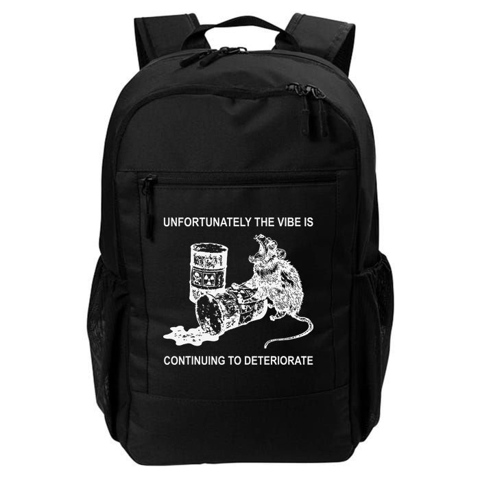 Unfortunately The Vibe Is Continuing To Deteriorate Quote Backpack