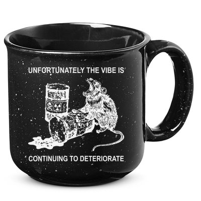 Unfortunately The Vibe Is Continuing To Deteriorate Quote 15oz Campfire Ceramic Mug