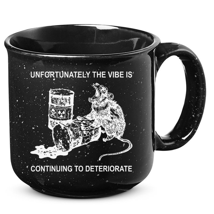 Unfortunately The Vibe Is Continuing To Deteriorate Quote 15oz Campfire Ceramic Mug