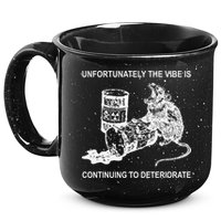 Unfortunately The Vibe Is Continuing To Deteriorate Quote 15oz Campfire Ceramic Mug