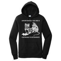 Unfortunately The Vibe Is Continuing To Deteriorate Quote Women's Pullover Hoodie