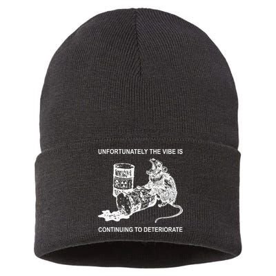Unfortunately The Vibe Is Continuing To Deteriorate Quote Sustainable Knit Beanie