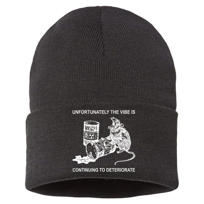 Unfortunately The Vibe Is Continuing To Deteriorate Quote Sustainable Knit Beanie