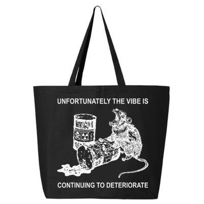 Unfortunately The Vibe Is Continuing To Deteriorate Quote 25L Jumbo Tote