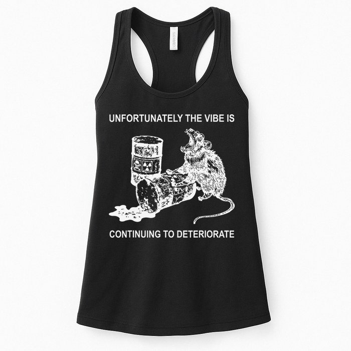 Unfortunately The Vibe Is Continuing To Deteriorate Quote Womens Tank Top
