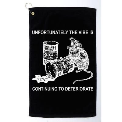 Unfortunately The Vibe Is Continuing To Deteriorate Quote Golf Towel