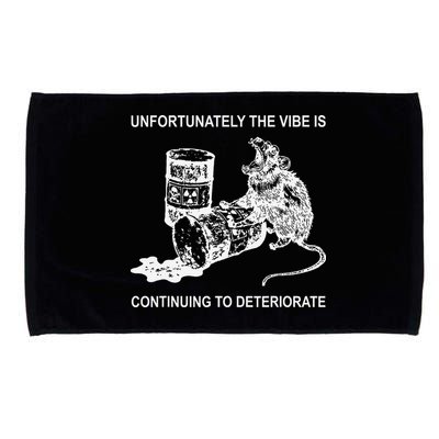 Unfortunately The Vibe Is Continuing To Deteriorate Quote Microfiber Hand Towel