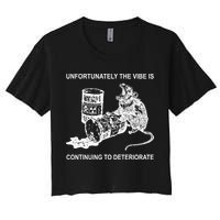 Unfortunately The Vibe Is Continuing To Deteriorate Quote Crop Top
