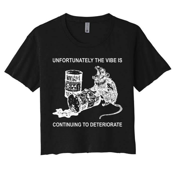 Unfortunately The Vibe Is Continuing To Deteriorate Quote Crop Top