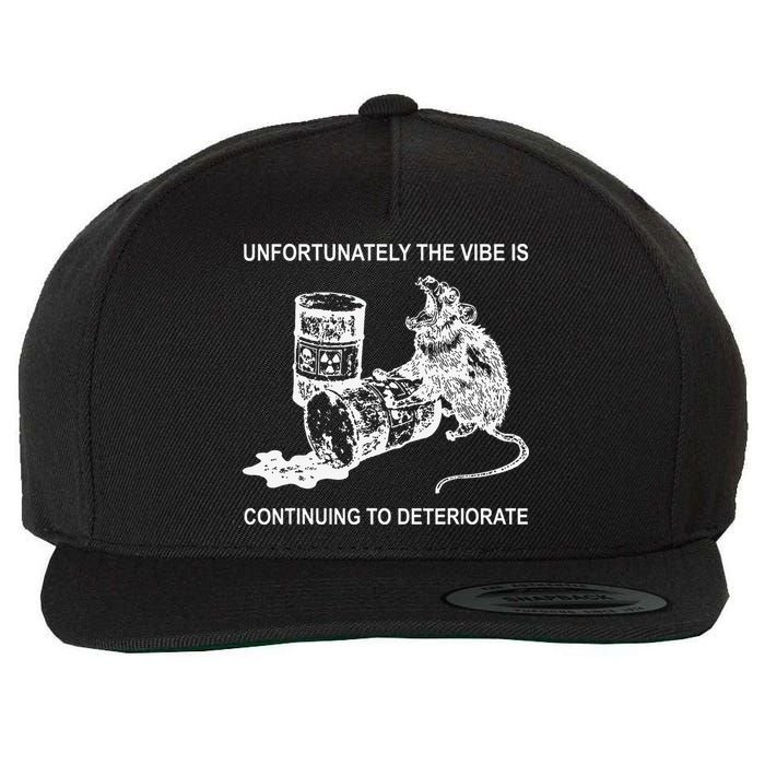 Unfortunately The Vibe Is Continuing To Deteriorate Quote Wool Snapback Cap