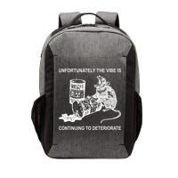 Unfortunately The Vibe Is Continuing To Deteriorate Quote Vector Backpack