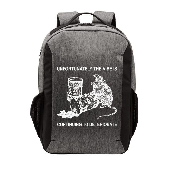 Unfortunately The Vibe Is Continuing To Deteriorate Quote Vector Backpack