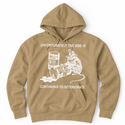Unfortunately The Vibe Is Continuing To Deteriorate Quote Hoodie