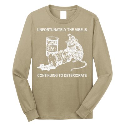Unfortunately The Vibe Is Continuing To Deteriorate Quote Long Sleeve Shirt