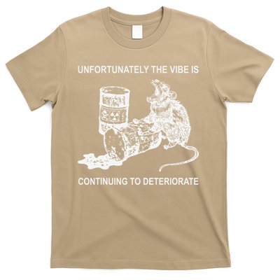 Unfortunately The Vibe Is Continuing To Deteriorate Quote T-Shirt