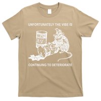 Unfortunately The Vibe Is Continuing To Deteriorate Quote T-Shirt