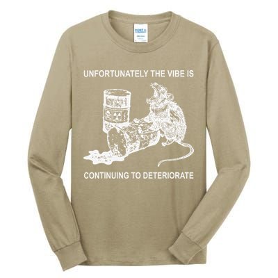 Unfortunately The Vibe Is Continuing To Deteriorate Quote Tall Long Sleeve T-Shirt