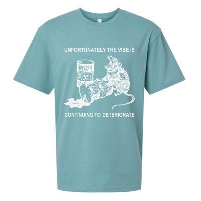 Unfortunately The Vibe Is Continuing To Deteriorate Quote Sueded Cloud Jersey T-Shirt