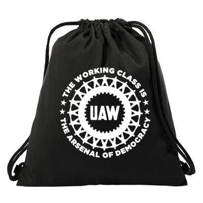 Uaw The Working Class Is The A.R.S.En.A.L Of Democracy Drawstring Bag