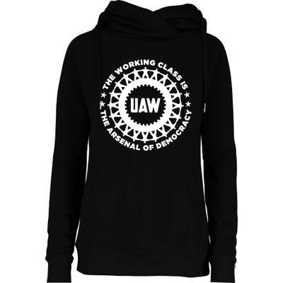 Uaw The Working Class Is The A.R.S.En.A.L Of Democracy Womens Funnel Neck Pullover Hood