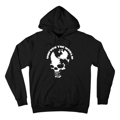 Unfuck The World Skull Hoodie