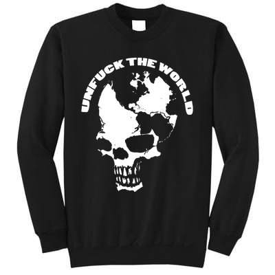 Unfuck The World Skull Sweatshirt