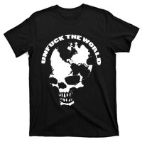 Unfuck The World Skull T-Shirt