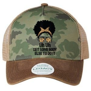 Uh Uh Get Somebody Else To Do It Messy Bun Women Apparel Legacy Tie Dye Trucker Hat