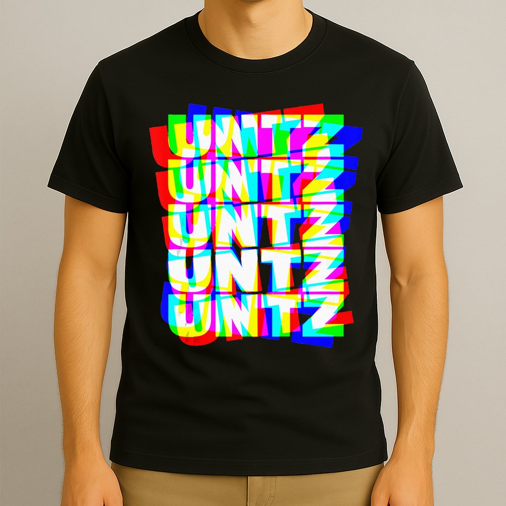 Untz Untz Hardstyle Techno Rave EDM Music DJ Festival Raver T-Shirt