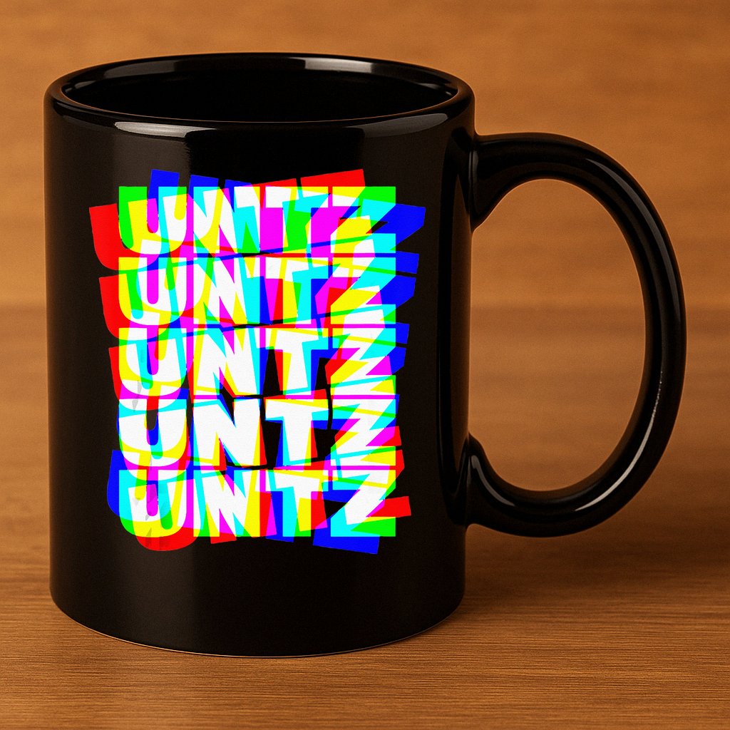 Untz Untz Hardstyle Techno Rave EDM Music DJ Festival Raver 11oz C Handle Ceramic Mug