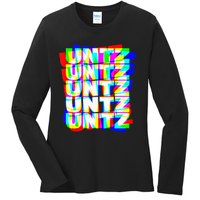 Untz Untz Hardstyle Techno Rave EDM Music DJ Festival Raver Ladies Long Sleeve Shirt