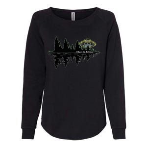 UFO UAP I Want To Believe Aliens Exist Flying Saucer Womens California Wash Sweatshirt