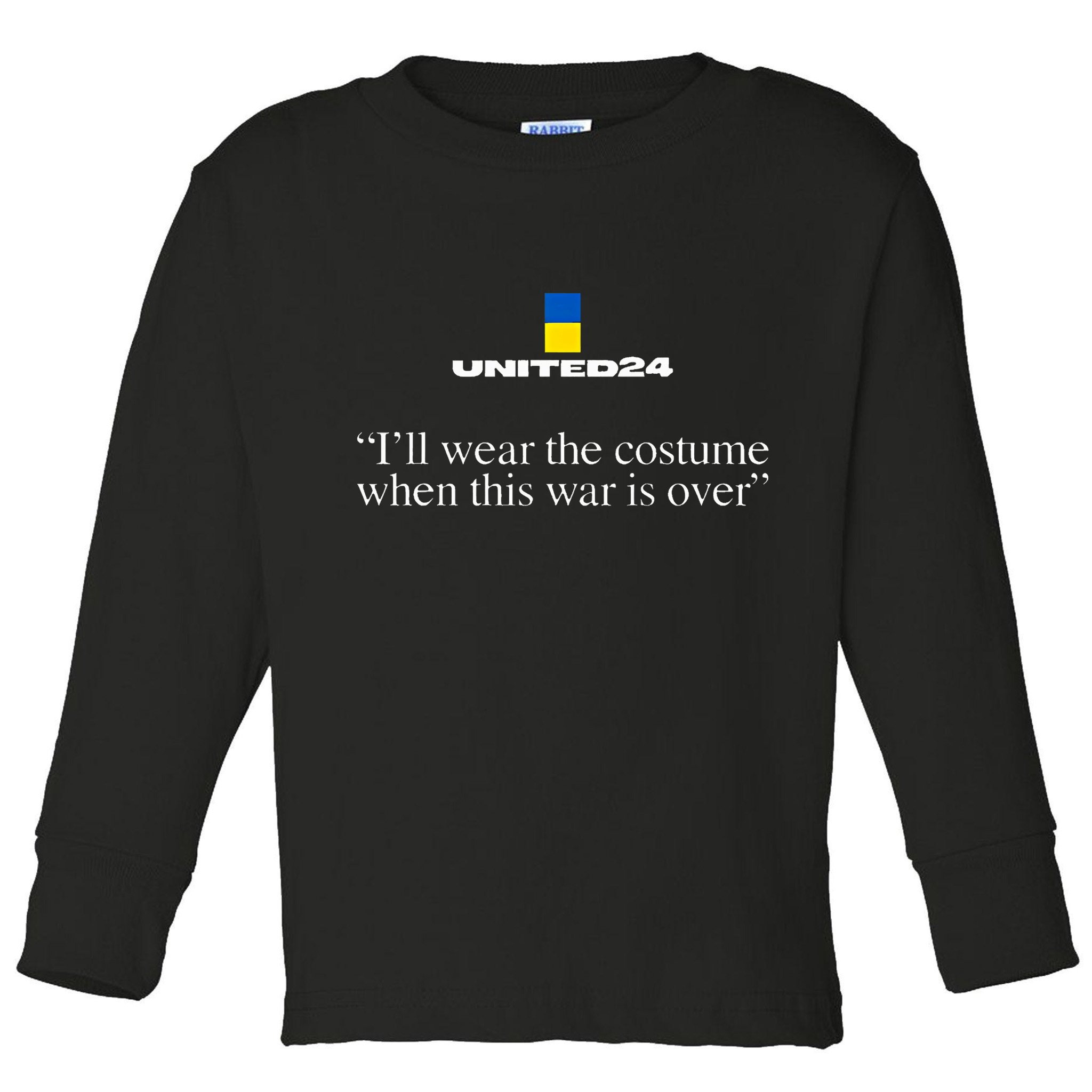 United24 Ukraine ILl Wear The Costume When The War Is Over Toddler Long Sleeve Shirt