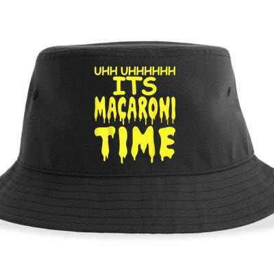 Uhh Uhhhhh It's Macaroni Time Sustainable Bucket Hat