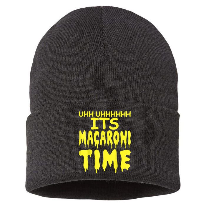 Uhh Uhhhhh It's Macaroni Time Sustainable Knit Beanie