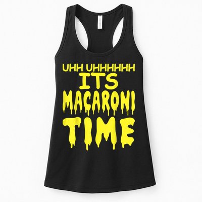 Uhh Uhhhhh It's Macaroni Time Womens Tank Top