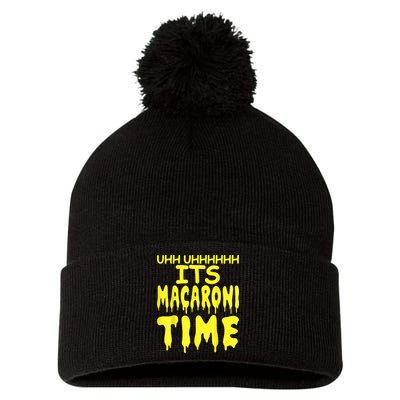 Uhh Uhhhhh It's Macaroni Time Pom Pom 12in Knit Beanie