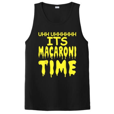 Uhh Uhhhhh It's Macaroni Time PosiCharge Competitor Tank