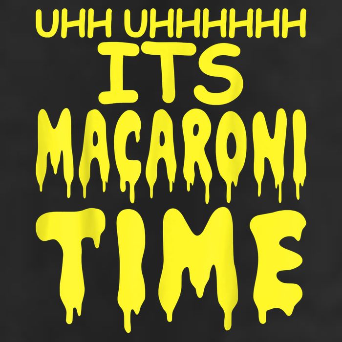 Uhh Uhhhhh It's Macaroni Time Trucker Hat