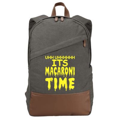 Uhh Uhhhhh It's Macaroni Time Cotton Canvas Backpack