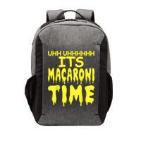 Uhh Uhhhhh It's Macaroni Time Vector Backpack