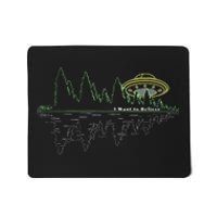 UFO UAP I Want To Believe Aliens Exist Flying Saucer Mousepad