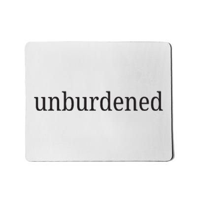 Unburdened Mousepad