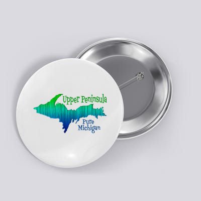 Up Upper Peninsula Michigan Ombre Yoopers 906 Button