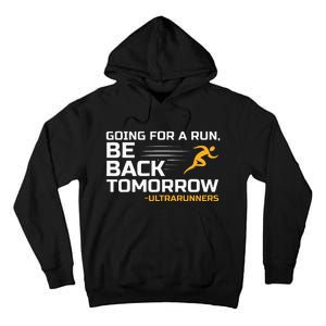 Ultramarathon Ultra Running Ultra Runner Ultra Marathon Tall Hoodie