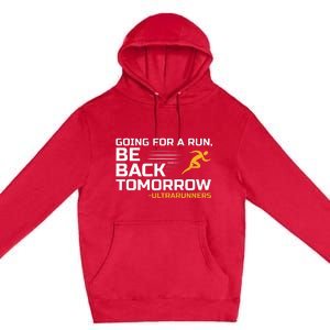 Ultramarathon Ultra Running Ultra Runner Ultra Marathon Premium Pullover Hoodie