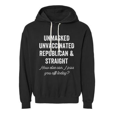 Unmask Unvaccinated Republican & Straight Anti Vax Freedom Garment-Dyed Fleece Hoodie