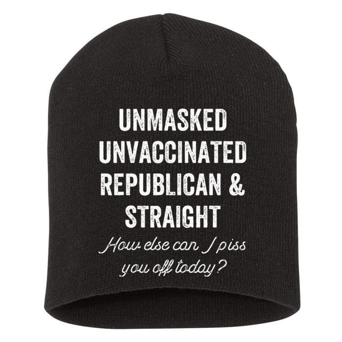 Unmask Unvaccinated Republican & Straight Anti Vax Freedom Short Acrylic Beanie